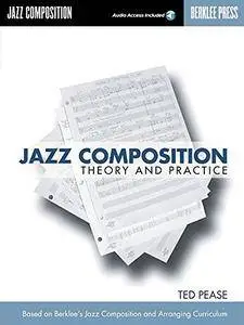 Ted Pease, "Jazz Composition: Theory And Practice"