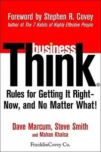 businessThink: Rules for Getting It RightNow, and No Matter What!