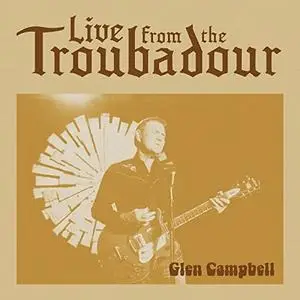 Glen Campbell - Live From The Troubadour (2021)