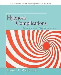 Hypnosis Complications: Prevention and Risk Management