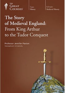 The Story of Medieval England: From King Arthur to the Tudor Conquest [repost]