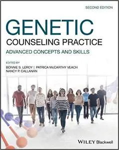 Genetic Counseling Practice: Advanced Concepts and Skills Ed 2