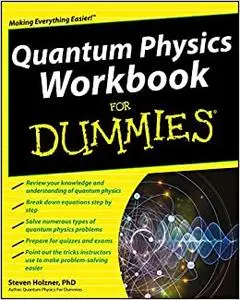 Quantum Physics Workbook For Dummies