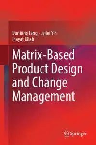 Matrix-based Product Design and Change Management