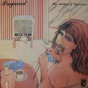 The Mothers Of Invention - Pregnant (1972)