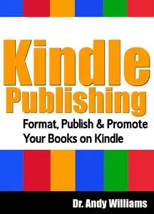 Kindle Publishing: Format, Publish & Promote your Books on Kindle (repost)