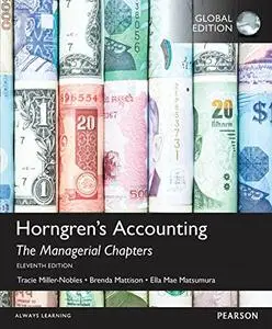 Horngren's Accounting: The Managerial Chapters, Global 11th Edition