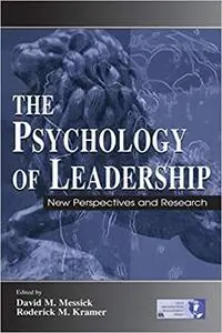 The Psychology of Leadership: New Perspective and Research