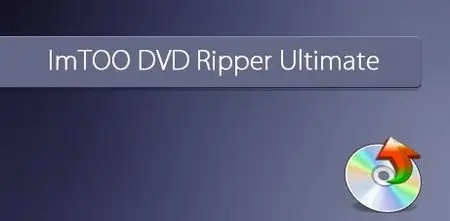 ImTOO DVD Ripper Ultimate 5.0.64.0304