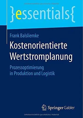 Kostenorientierte Wertstromplanung: Prozessoptimierung in Produktion Und Logistik (Repost)