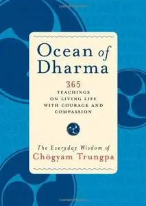 Ocean of Dharma: The Everyday Wisdom of Chogyam Trungpa (Repost)