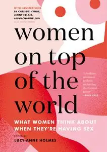 Women On Top of the World: What Women Think About When They're Having Sex