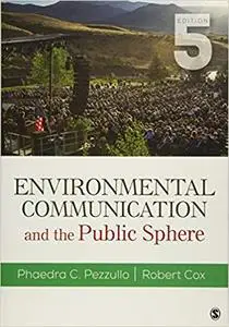 Environmental Communication and the Public Sphere Fifth Edition