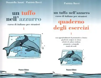 Donatella Amati, Patrizia Bacci, "Un tuffo nell'azzurro. Corso di italiano per stranieri 1"
