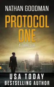«Protocol One» by Nathan Goodman