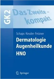 Das Zweite - kompakt: Dermatologie, Augenheilkunde, HNO: GK2 [Repost]