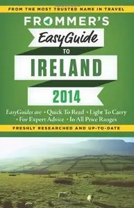 Frommer's EasyGuide to Ireland 2014 (Repost)