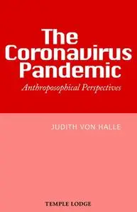 «The Coronavirus Pandemic» by Judith von Halle