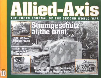 Allied-Axis - The Photo Journal of the Second World War No.10