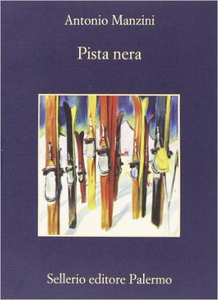 Pista nera - Antonio Manzini (Repost)