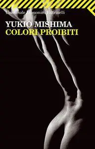 Yukio Mishima - Colori proibiti (Repost)