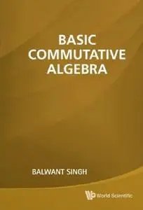 Basic Commutative Algebra