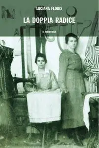 Luciana Floris, "La doppia radice"