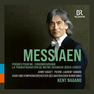 Chor und Symphonieorchester des Bayerischen Rundfunks & Kent Nagano - Messiaen: Orchestral Works (Live) (2021)