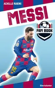 Achille Rubini - Messi fan book