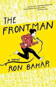 «The Frontman» by Ron Bahar
