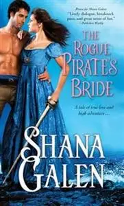 «Rogue Pirate's Bride» by Shana Galen