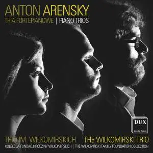 Wilkomirski Trio - Arensky: Piano Trios (2017)