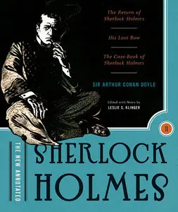 The New Annotated Sherlock Holmes: The Complete Short Stories, Volume 2