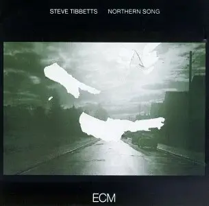 Steve Tibbetts - Northern song - 1982 [ECM 1218]
