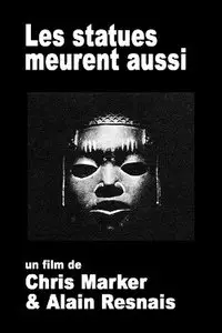 Les statues meurent aussi / Statues also Die - by Alain Resnais, Chris Marker, Ghislain Cloquet (1953)