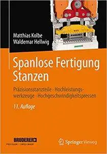 Spanlose Fertigung Stanzen: Präzisionsstanzteile, Hochleistungswerkzeuge, Hochgeschwindigkeitspressen (Repost)