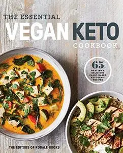 The Essential Vegan Keto Cookbook: 65 Healthy & Delicious Plant-Based Ketogenic Recipes: A Keto Diet Cookbook (Repost)
