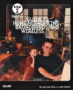 TechTV's Guide to Home Networking, Broadband and Wireless (Repost)