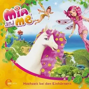 «Mia and me - Folge 2: Hochzeit bei den Einhörnern» by Sibylle Gassner