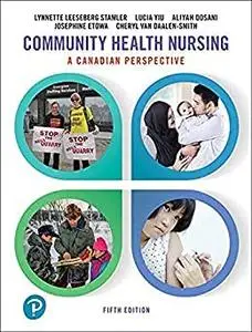 Community Health Nursing: A Canadian Perspective, 5th Edition