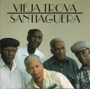 Vieja Trova Santiaguera  (1994)