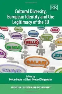 Cultural Diversity, European Identity and the Legitimacy of the EU