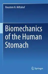 Biomechanics of the Human Stomach