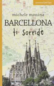 Michele Monina - Barcellona ti sorride