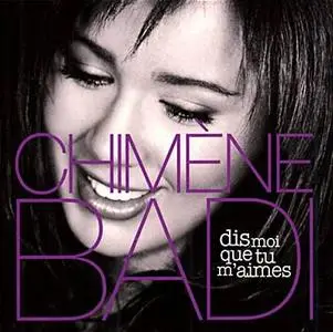 Chimène Badi - Dis moi que tu m'aimes - 2004