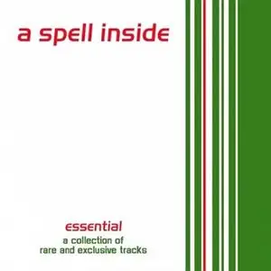 A Spell Inside - Discography (1995–2009)