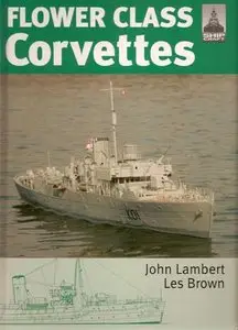 Flower Class Corvettes (Shipcraft Special) (Repost)