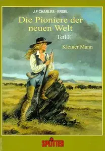 Die Pioniere der neuen Welt - Band 8 - Kleiner Mann