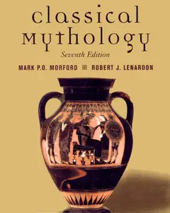 Mark P. O. Morford & Robert J. Lenardon, "Classical Mythology (7th Edition)"