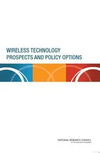 Wireless Technology Prospects and Policy Options (repost)